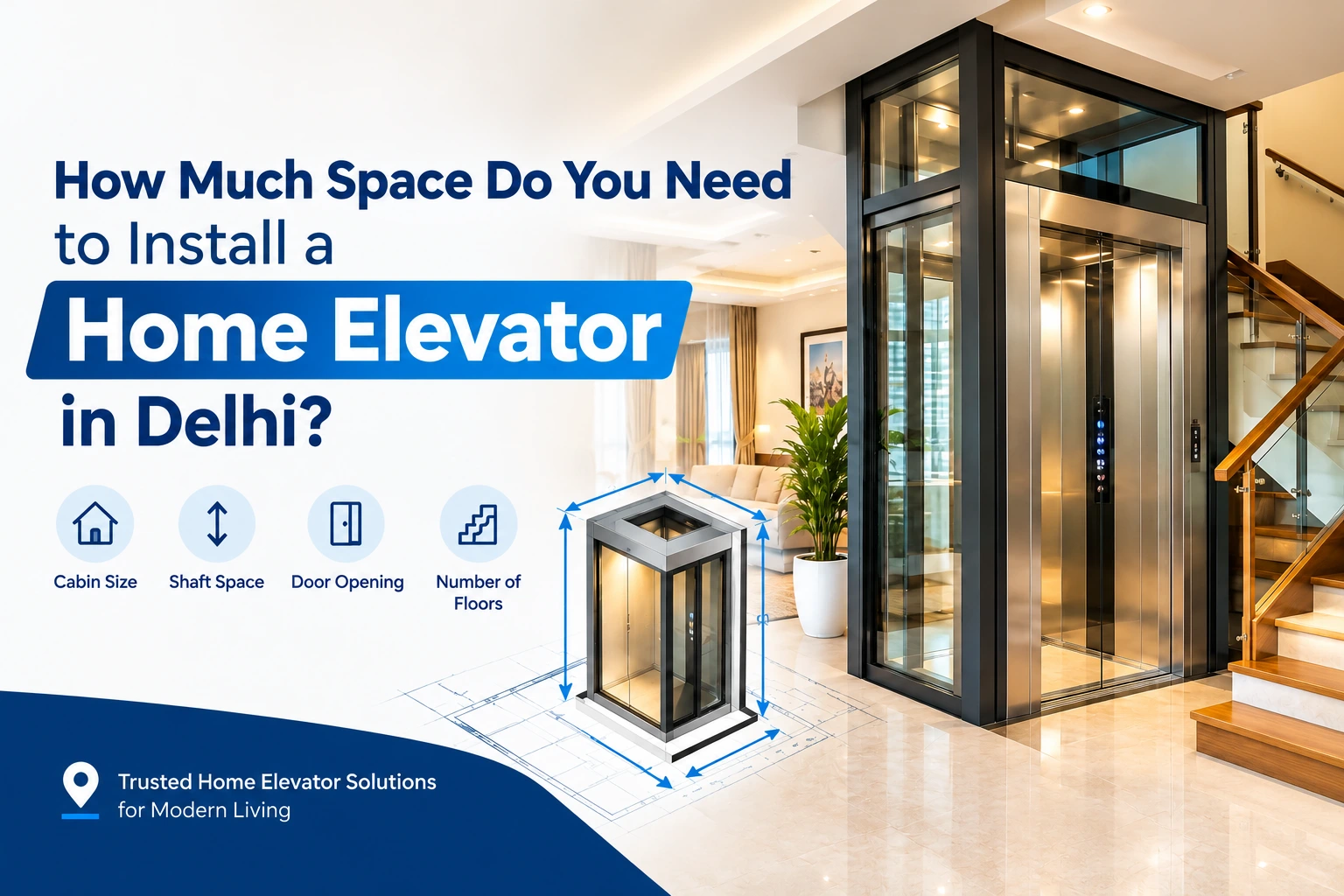 How Much Space Do You Need to Install a Home Elevator in Delhi?